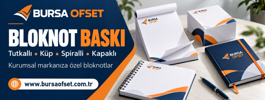 Bursa Bloknot Baskı ve Logolu Bloknot Fiyatları | Bursa Ofset
